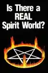 Is There a Real Spirit World (1989)